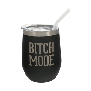 Bitch Mode by We People - 12 oz Stemless Travel Tumbler with Straw