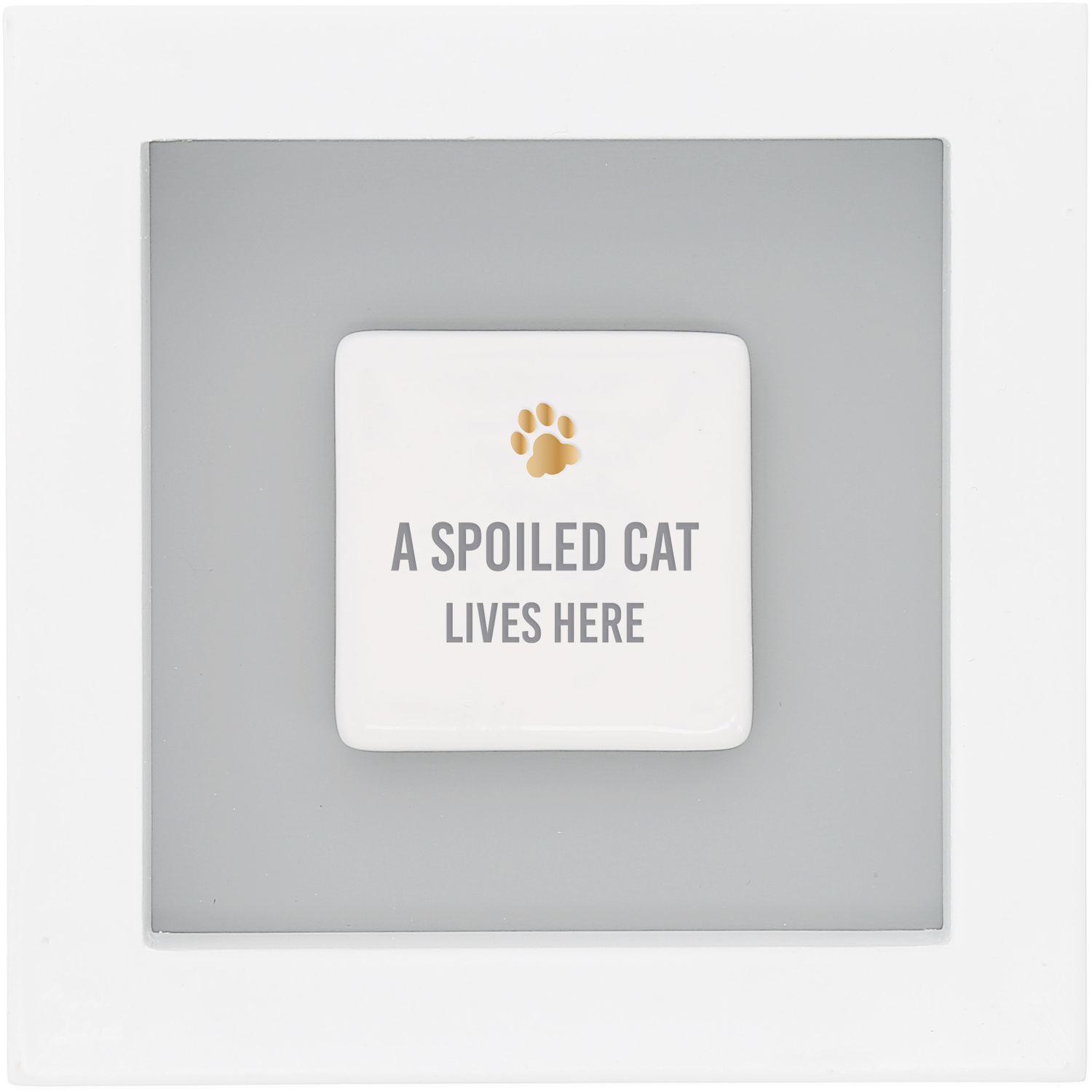 A Spoiled Cat by Said with Love - A Spoiled Cat - 4.75" Plaque