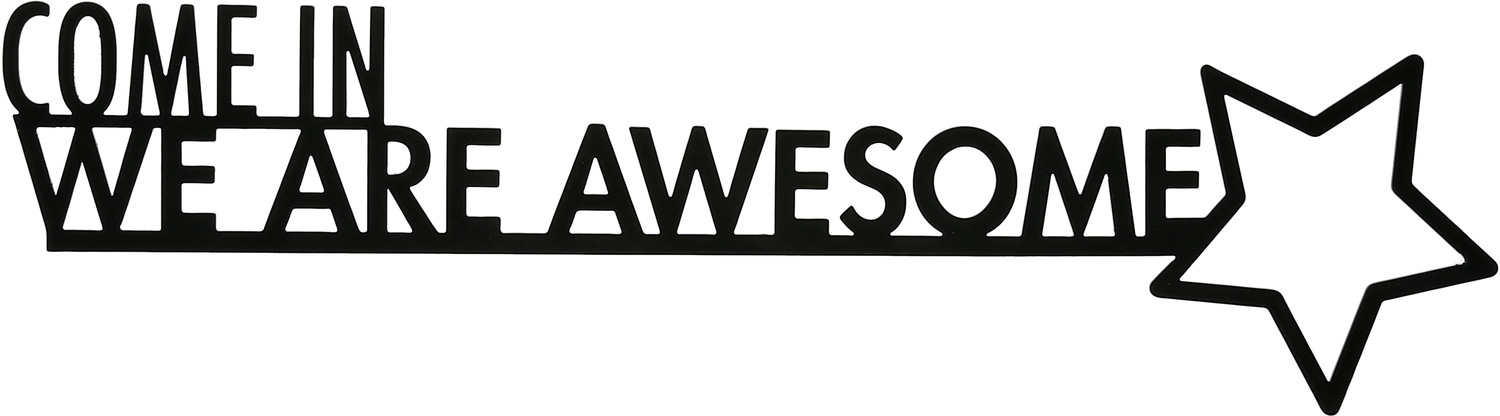 We Are Awesome by Open Door Decor - We Are Awesome - Metal Door Topper