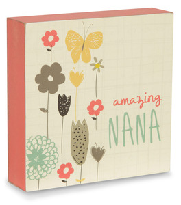 Amazing Nana by Bloom by Amylee Weeks - 4" x 4" Plaque