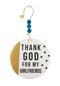 Thank God For My Girlfriends by Girlfinds - 3.5" Paper Ornament