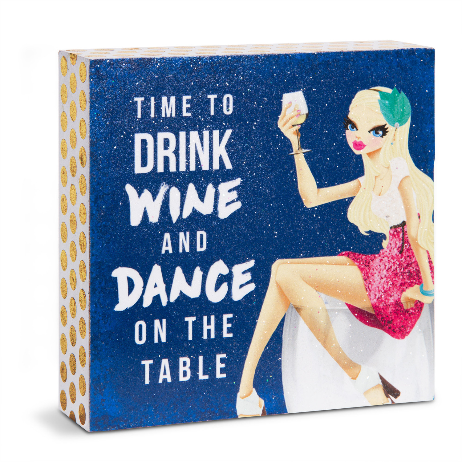 Time to Drink Wine by Girlfinds - Time to Drink Wine - 4" x 4" Plaque