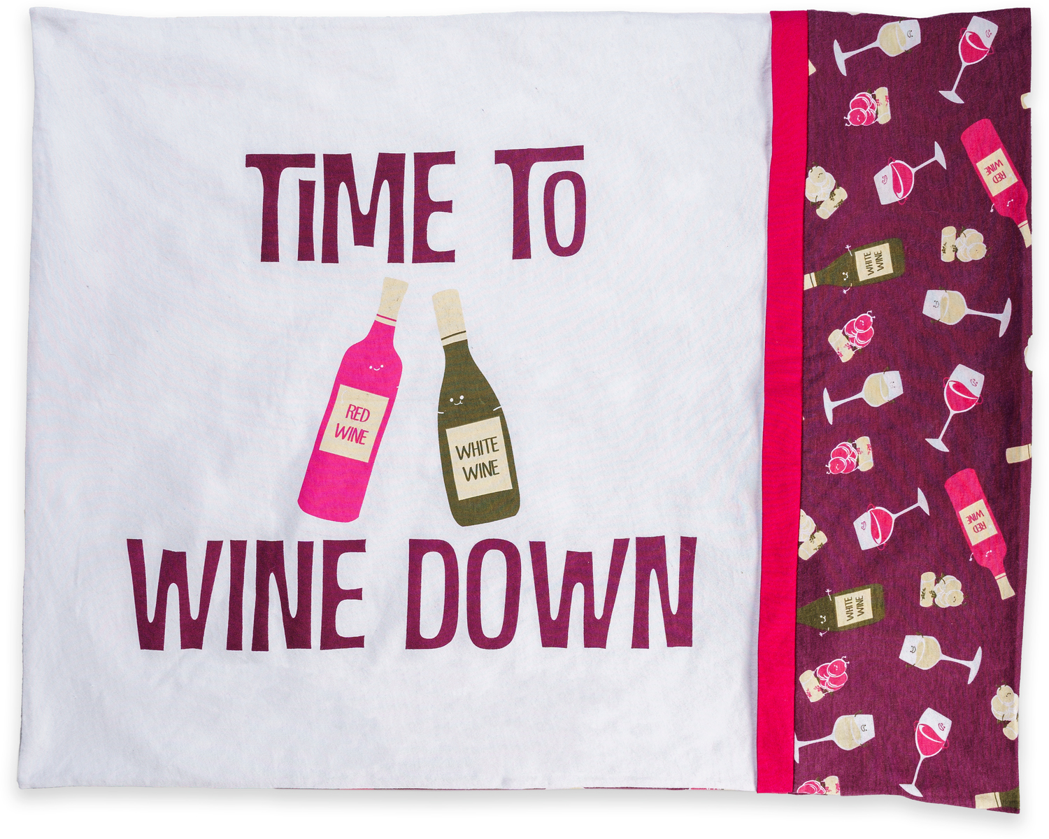 Wine Down by Late Night Last Call - Wine Down - 20" x 26" Pillowcase