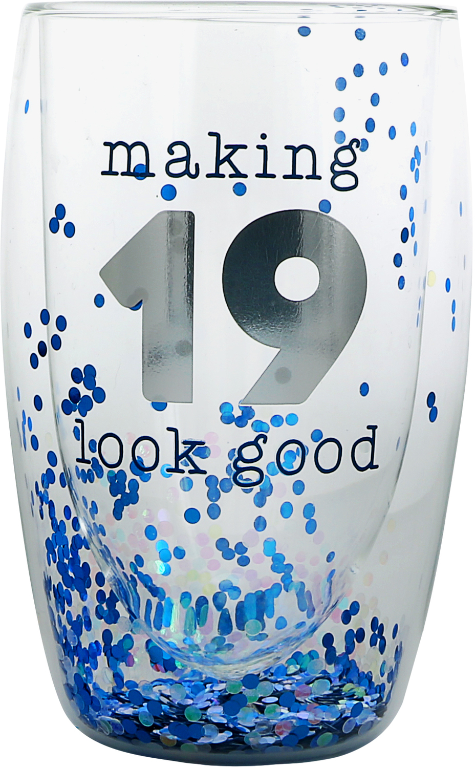 19 Look Good by Happy Confetti to You - 19 Look Good - 14 oz Double-Walled Glass