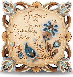 Sisters by Perfectly Paisley - 4" x 4" Self Standing Plaque