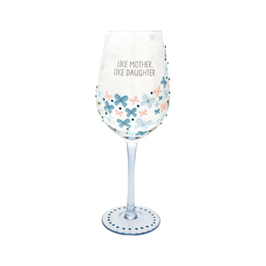 Like Mother by Graceful Love -BCB - 16 oz Wine Glass