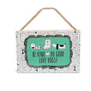 Kind Good Dogs by It's Cats and Dogs - 6" x 4" Plaque