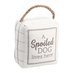 Spoiled Dog by Farmhouse Family - 5" x 6" Door Stopper