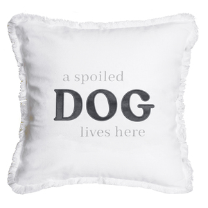 Spoiled Dog by Tossing Words Around - 18" Throw Pillow Cover
