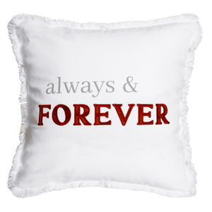 Always & Forever by Tossing Words Around - 18" Throw Pillow Cover