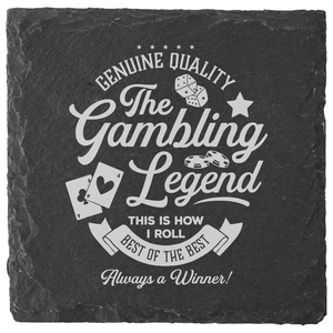 Gambling by Legends of this World - 4" Slate Coaster
