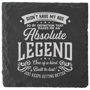 My Age by Legends of this World - 4" Slate Coaster