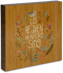 Heaven and Nature Sing by Star of Wonder - 10" x 10" Plaque