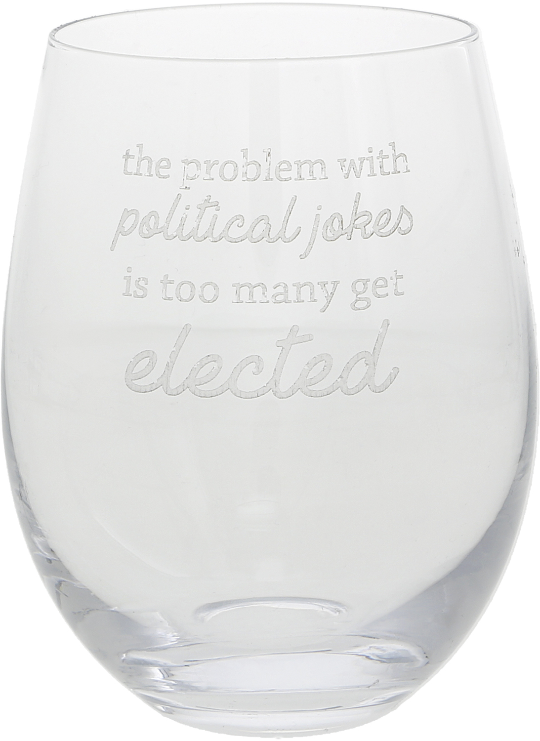 Political Jokes by Personalization - Political Jokes - 18oz Stemless Wine Glass