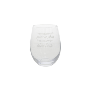 Political Jokes by Personalization - 18oz Stemless Wine Glass